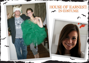 House of Earnest: In Costume