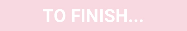 To Finish